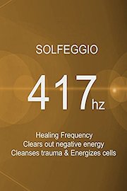 Solfeggio 417 Hz Healing Frequency - Clears out negative energy, Cleanses trauma & Energizes cells