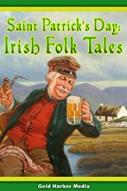 Saint Patrick's Day: Irish Folk Tales