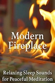 Modern Fireplace Relaxing Sleep Sounds for Peaceful Meditation