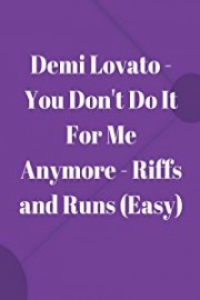 Demi Lovato - You Don't Do It For Me Anymore - Riffs and Runs