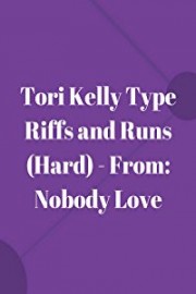 Tori Kelly Type Riffs and Runs