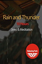 10 Hours Rain and Thunder Sleep & Meditation - Relaxing Park