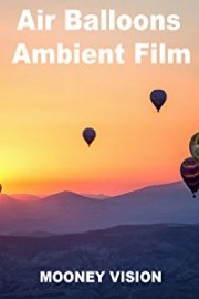 Air Balloons Ambient Film