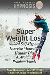 Super Weight Loss Guided Self Hypnosis, Exercise Motivation, Healthy Diet & Avoiding Problem Foods