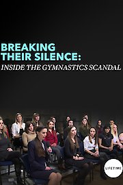 Breaking Their Silence: Inside the Gymnastics Scandal