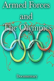 Armed Forces and The Olympics Documentary