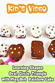 Learning Shapes Oval, Circle, Triangle with Play Doh Rainbow Cake