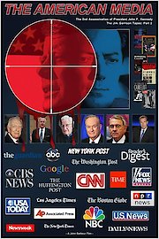 The American Media & The 2nd Assassination Of President John F. Kennedy