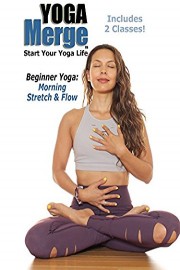 Beginner Yoga: Morning Stretch & Flow