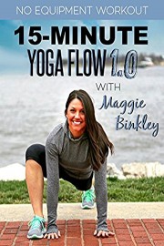 15-Minute Yoga Flow 1.0 Workout