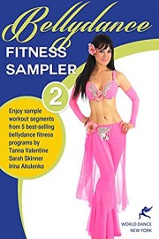 Bellydance Fitness Sampler 2 - sample segments from 5 bellydance fitness programs