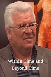 Within Time and Beyond Time