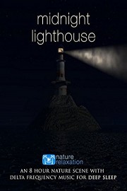 Midnight Lighthouse 8 Hour Nature Scene with Delta Frequency Music for Deep Sleep