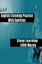 English Listening Practice, With Subtitles - Sleep Learning - 1500 Words