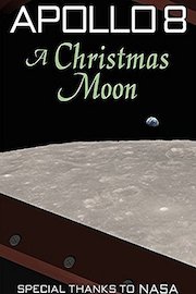 Apollo 8: A Christmas Moon
