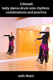 Ciftetelli - Belly dance drum solo rhythms combinations and practice with Neon
