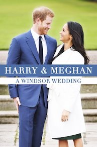 Harry and Meghan: A Windsor Wedding