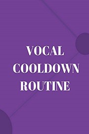 Vocal Cooldown Routine