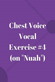Chest Voice Vocal Exercise #4