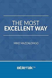 The Most Excellent Way