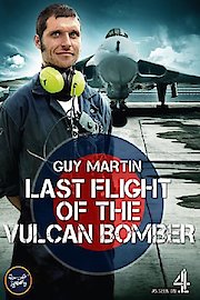 Guy Martin: Last Flight of the Vulcan Bomber