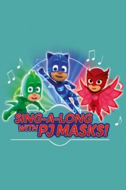 Sing-a-long with PJ Masks
