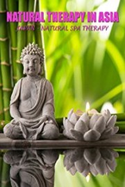 Natural Therapy in Asia - Japan : Natural Spa Therapy