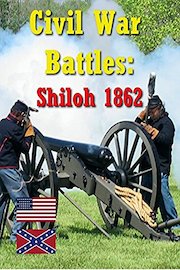 Civil War Battles: Shiloh 1862
