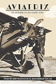 Aviatrix: The Katherine Sui Fun Cheung Story