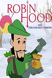 Robin Hood And The Golden Arrow