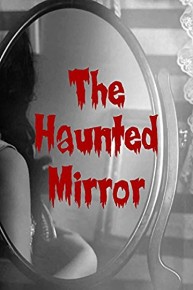 The Haunted Mirror