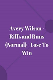 Avery Wilson - Riffs and Runs