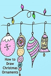 How to Draw Christmas Ornaments