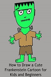 How to Draw a Cute Frankenstein Cartoon for Kids and Beginners