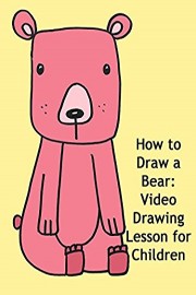 How to Draw a Bear: Video Drawing Lesson for Children