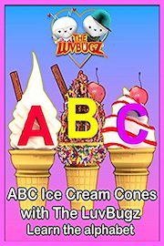 ABC Ice Cream Cones with The LuvBugz Learn the Alphabet