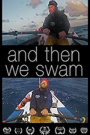 And Then We Swam