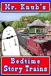 Mr. Knub's Bedtime Story Trains
