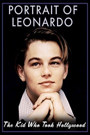 Portrait of Leonardo: The Kid Who Took Hollywood
