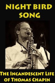 Night Bird Song: The Incandescent Life of Thomas Chapin