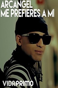 Arcangel - Me Prefieres a Mi