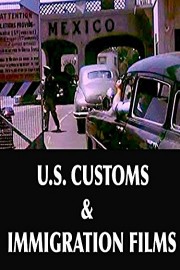 U.S. Customs & Immigration Films
