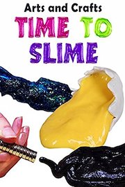 Arts and Crafts Time To Slime