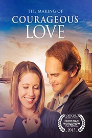 The Making of 'Courageous Love'