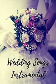 Wedding Songs Instrumental