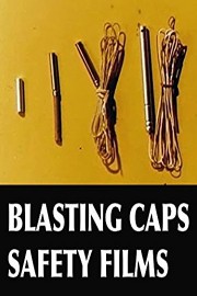 Blasting Caps Safety Films