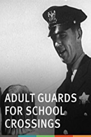 Adult Guards for School Crossings