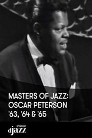 Masters of Jazz: Oscar Peterson '63, '64 and '65