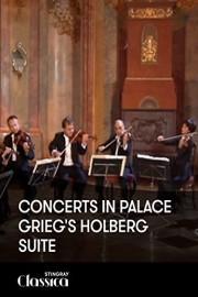 Concerts in Palace - Grieg's Holberg Suite