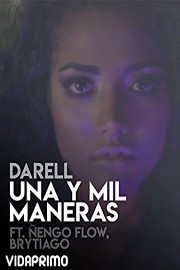 Darell - Una y Mil Maneras ft Nengo Flow, Brytiago